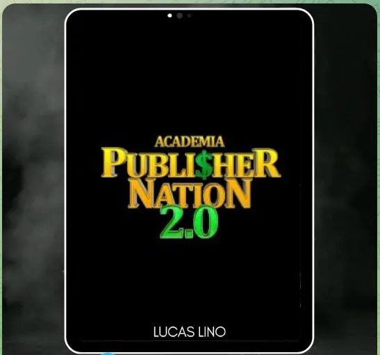 Capa: Academia Publisher Nation 2.0 Lucas Lino: Baixar Conteúdo Completo