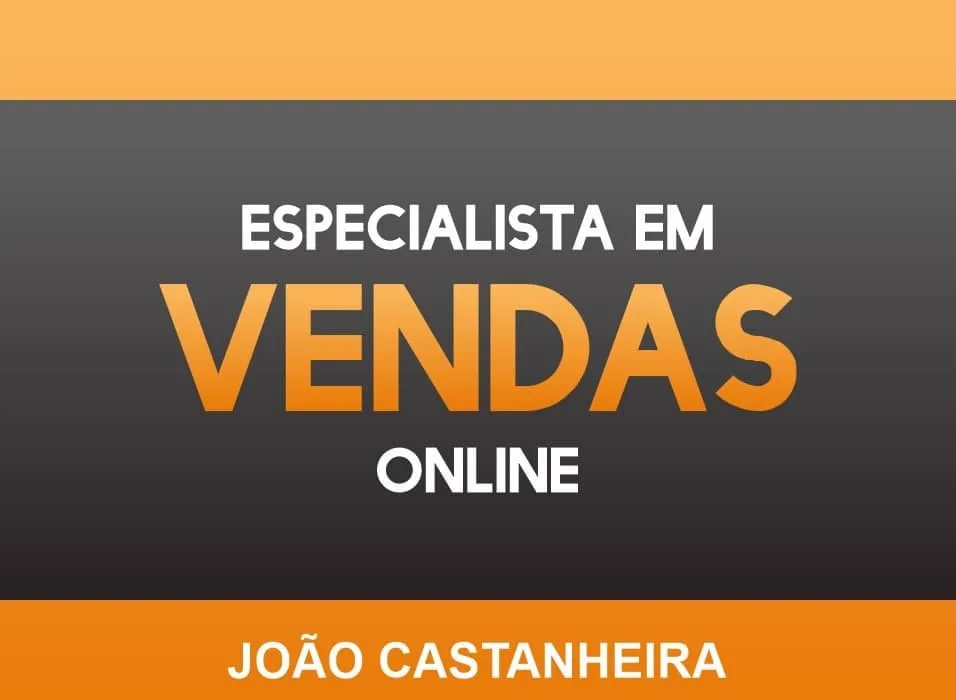 Baixar Curso Especialista em Vendas Online João Castanheira