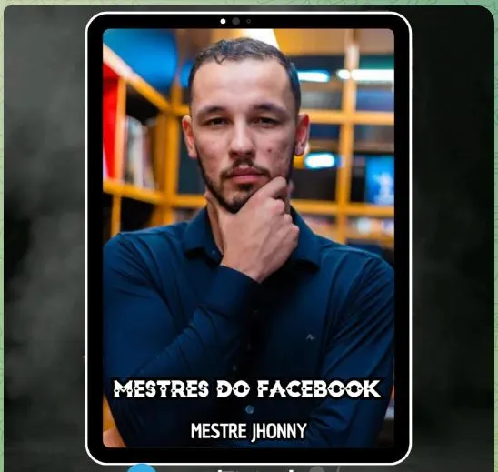 Capa: Baixar Curso Mestre Jhonny: Facebook para Monetização Completo
