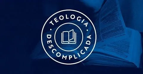 Baixar Teologia Descomplicada Dois Dedos de Teologia – Completo