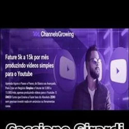 Capa: CHANNELS CLUB: Baixe Agora o Curso Cassiano Girardi Completo!