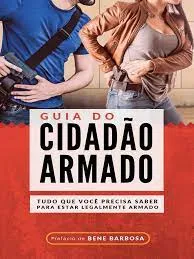 Guia do Cidadão Armado Bene Barbosa: Baixe Agora!