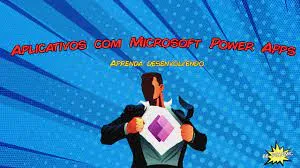 Baixar Curso Power Apps: Desenvolvimento de Aplicativos Completo