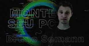 Baixar Curso Monte Seu PC Bruno Semann Download Completo