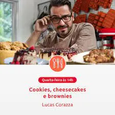 Lucas Corazza: Baixe Cookies, Cheesecakes e Brownies Agora!
