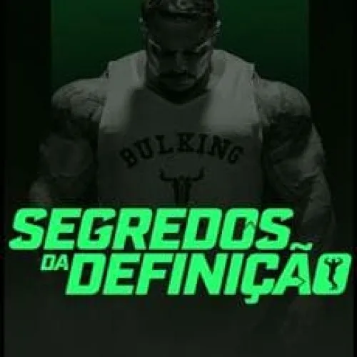 Capa: Segredos da Definição Bruno Moraes: Baixar Curso Completo Agora!