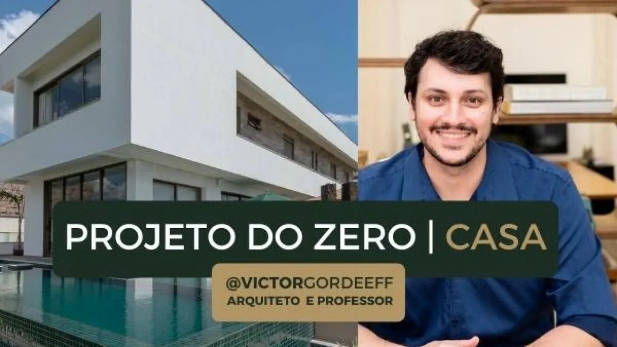 Baixar Arquitetura Completa Victor Gordeeff: Curso Online