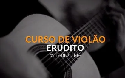Violão Erudito Fábio Lima: Baixar Curso Completo 2020