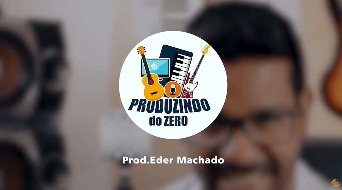 Capa: Produzindo do Zero: Baixar Curso Eder Machado Completo