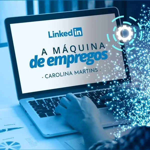 Capa: Baixar LinkedIn – A Máquina de Empregos (Carolina Martins) – Completo