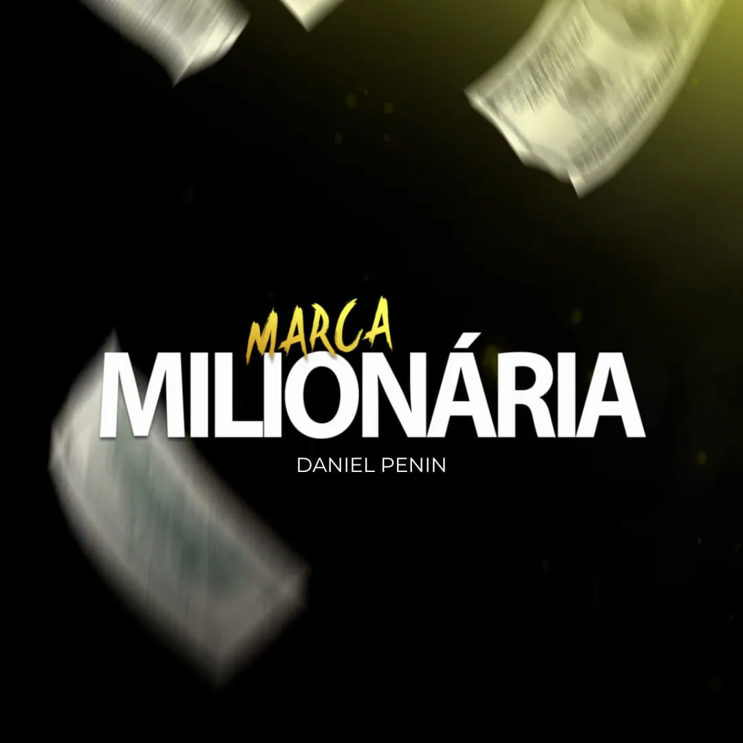 Capa: Mentoria Marca Milionária Daniel Penin: Baixe Agora!