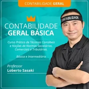 Capa: Contabilidade Geral Básica Loberto Sasaki: Baixar Curso Completo