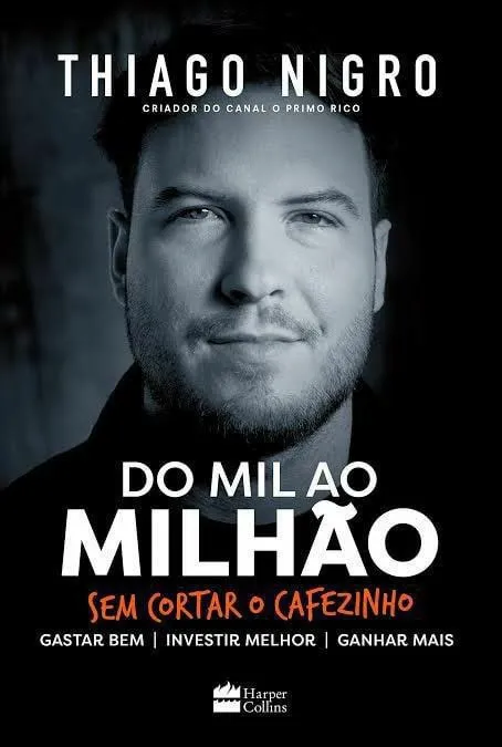 Capa: Livro O Mil ao Milhão: Baixar PDF Thiago Nigro Completo