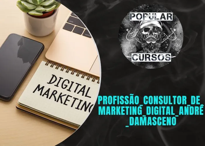Capa: Baixar Consultor de Marketing Digital André Damasceno – Curso Completo