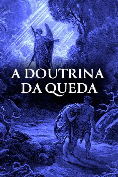 Capa: Doutrina da Queda Jonas Madureira: Download Completo