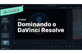 Capa: DaVinci Resolve Brainstorm Academy: Baixe o Curso Completo 2022