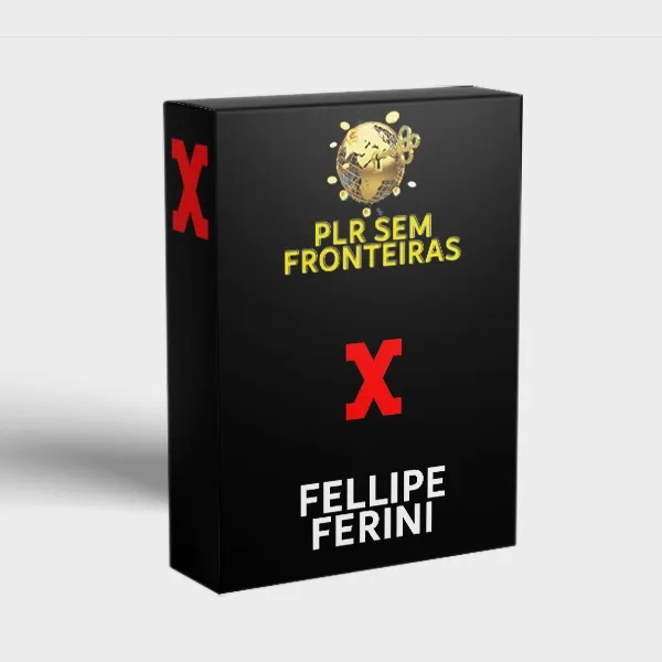 PLR Sem Fronteiras Fellipe Ferini: Baixar Curso Completo