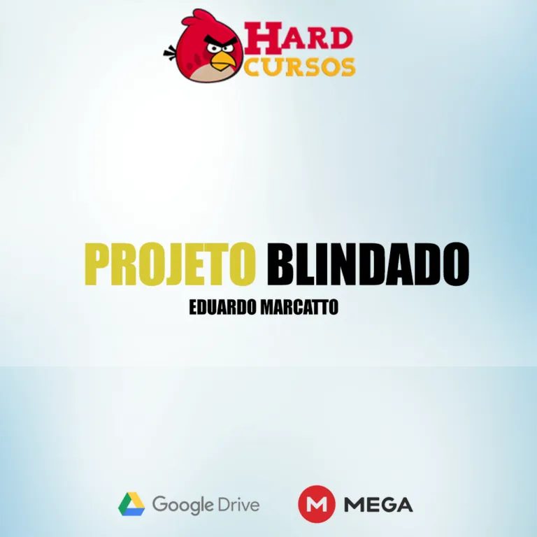 Projeto Blindado Eduardo Marcato: Baixe o Método Completo