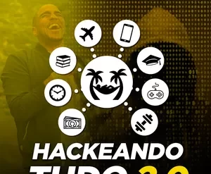 Capa do curso Hackeando Tudo 2.0 de Raiam Santos com elementos de produtividade e sucesso financeiro.