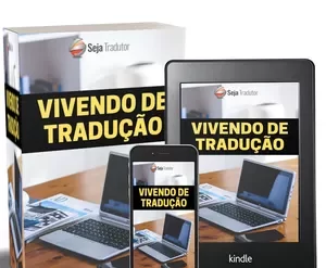 Curso Vivendo de Tradução: torne-se um tradutor freelancer de sucesso e ganhe em dólar e euro.