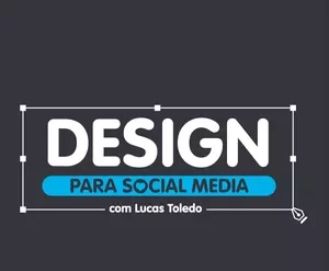 Curso Design para Social Media Lucas Toledo - Photoshop