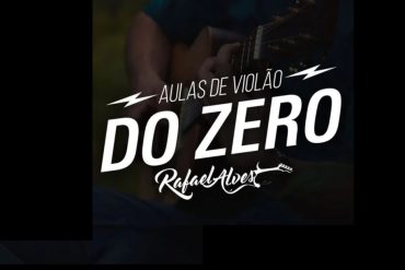 Curso Violão do Zero com Rafael Alves - Aprenda a tocar violão.
