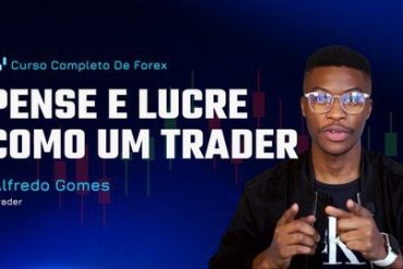 Curso Forex Pense e Lucre com Alfredo Gomes - Download Completo